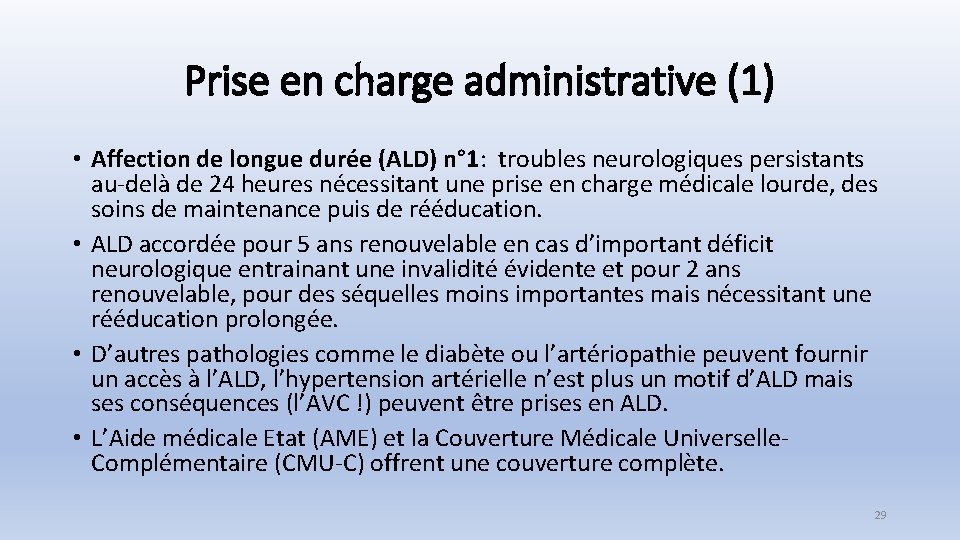 Prise en charge administrative (1) • Affection de longue durée (ALD) n° 1: troubles