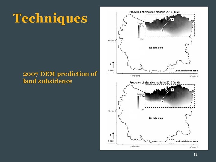 Techniques Lucida Grande 14 pt 2007 DEM prediction of land subsidence Nemo enim ipsam