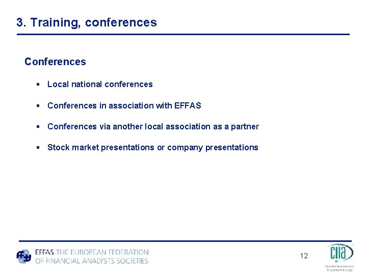 3. Training, conferences Conferences § Local national conferences § Conferences in association with EFFAS