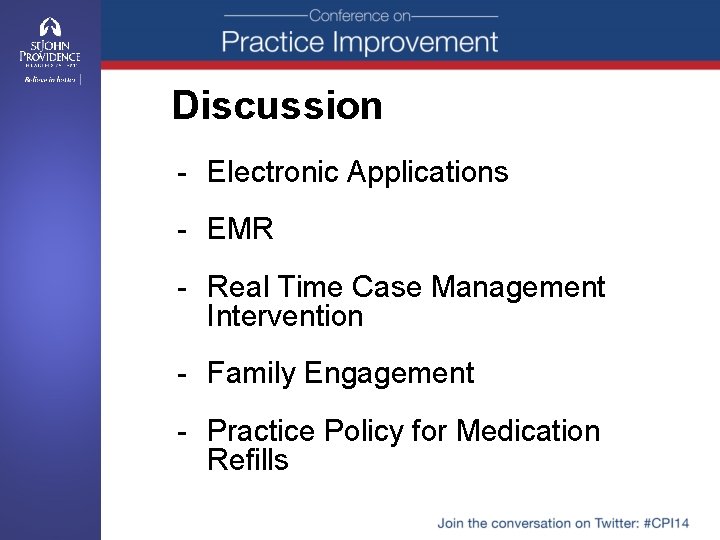 Discussion - Electronic Applications - EMR - Real Time Case Management Intervention - Family