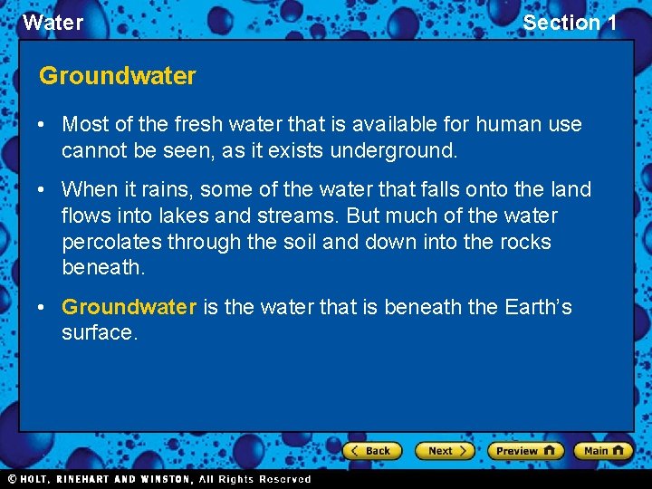 Water Section 1 Groundwater • Most of the fresh water that is available for