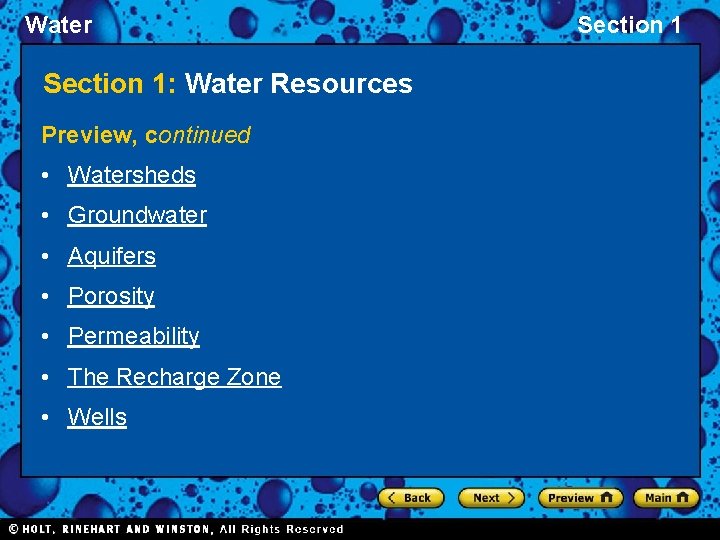 Water Section 1: Water Resources Preview, continued • Watersheds • Groundwater • Aquifers •