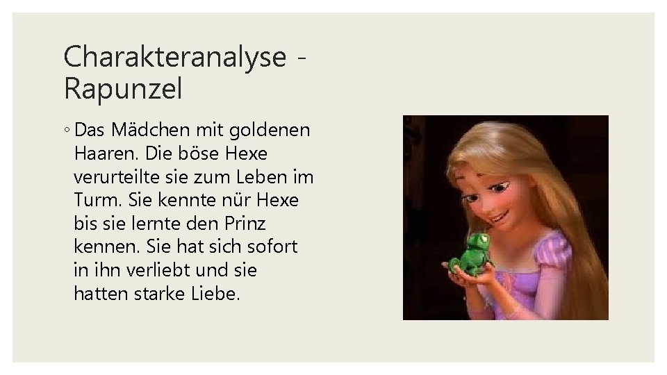 Charakteranalyse Rapunzel ◦ Das Mädchen mit goldenen Haaren. Die böse Hexe verurteilte sie zum