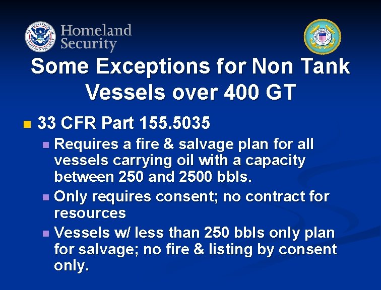 Some Exceptions for Non Tank Vessels over 400 GT n 33 CFR Part 155.