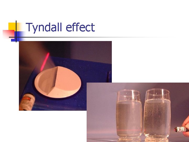 Tyndall effect n 