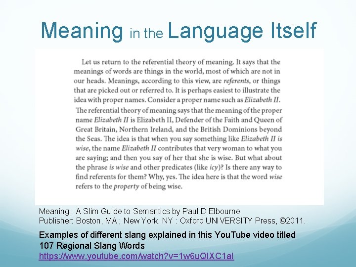 Meaning in the Language Itself Meaning : A Slim Guide to Semantics by Paul