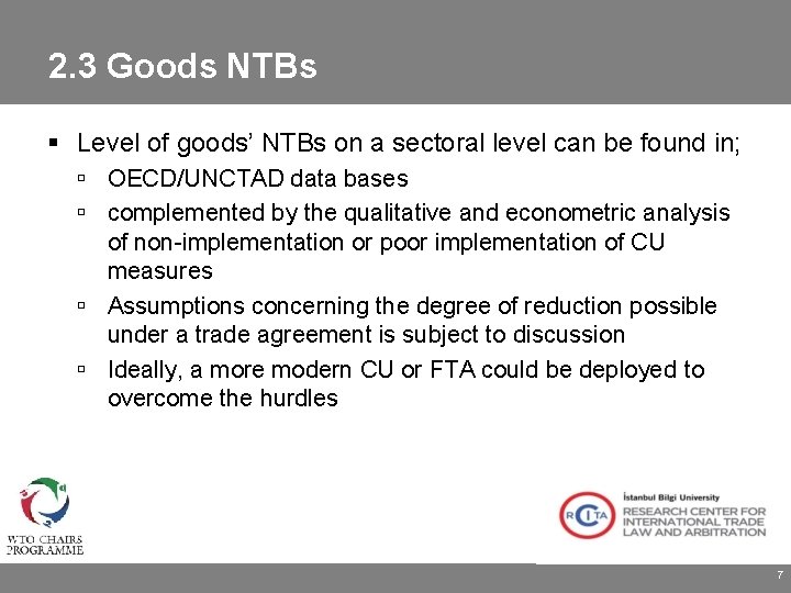 2. 3 Goods NTBs Level of goods’ NTBs on a sectoral level can be