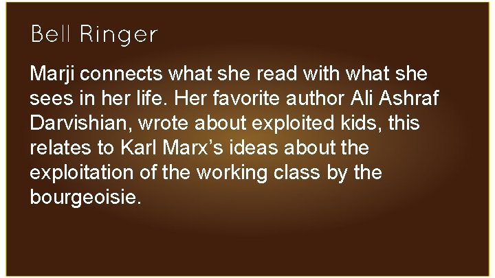 Bell Ringer Marji connects what she read with what she sees in her life.