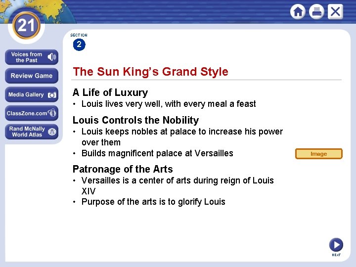 SECTION 2 The Sun King’s Grand Style A Life of Luxury • Louis lives SECTION 2 The Sun King’s Grand Style A Life of Luxury • Louis lives