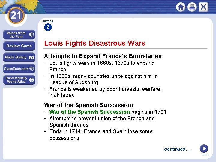 SECTION 2 Louis Fights Disastrous Wars Attempts to Expand France’s Boundaries • Louis fights SECTION 2 Louis Fights Disastrous Wars Attempts to Expand France’s Boundaries • Louis fights