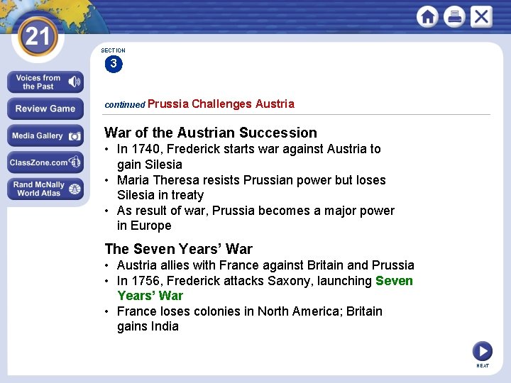 SECTION 3 continued Prussia Challenges Austria War of the Austrian Succession • In 1740,