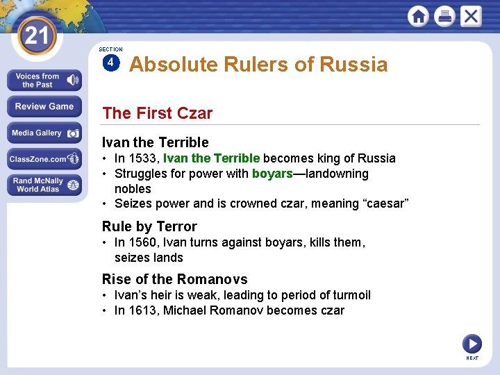 SECTION 4 Absolute Rulers of Russia The First Czar Ivan the Terrible • In