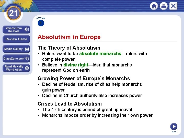 SECTION 1 Absolutism in Europe Theory of Absolutism • Rulers want to be absolute