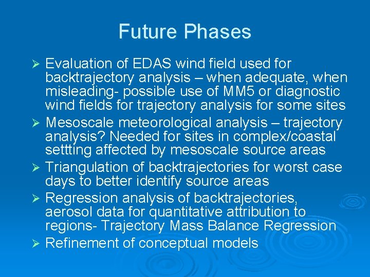 Future Phases Evaluation of EDAS wind field used for backtrajectory analysis – when adequate,