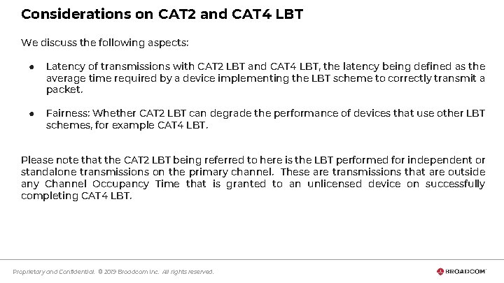 Considerations on CAT 2 and CAT 4 LBT We discuss the following aspects: ●