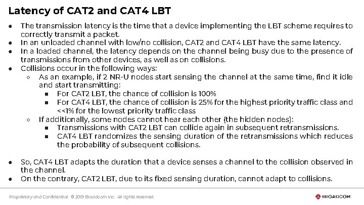 Latency of CAT 2 and CAT 4 LBT ● ● ● The transmission latency
