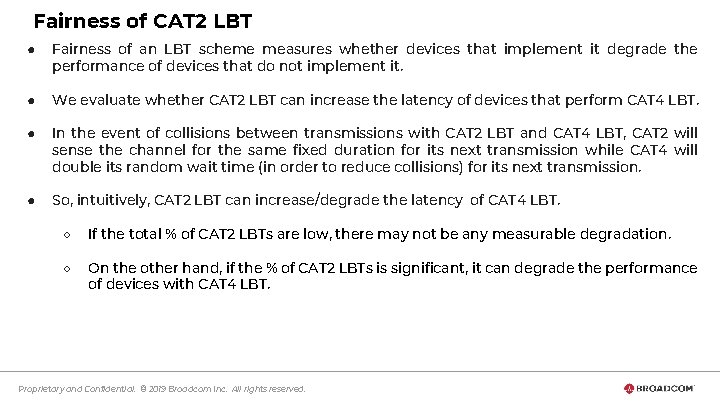 Fairness of CAT 2 LBT ● Fairness of an LBT scheme measures whether devices