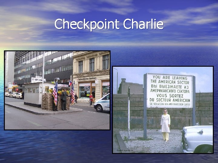 Checkpoint Charlie 