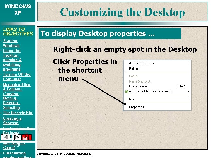 WINDOWS XP LINKS TO OBJECTIVES • Starting Windows • Using the Taskbar, opening &