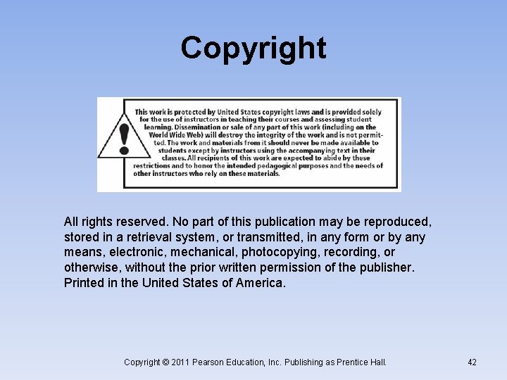 Copyright All rights reserved. No part of this publication may be reproduced, stored in