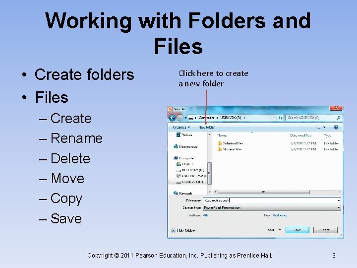 Working with Folders and Files • Create folders • Files Click here to create