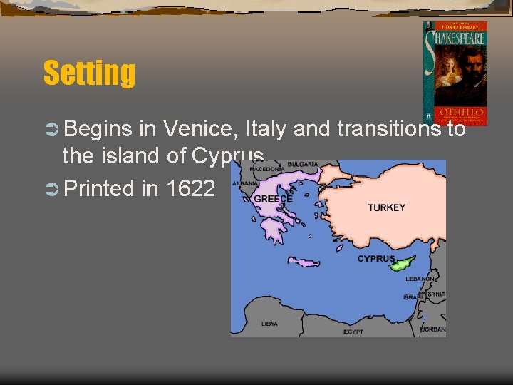Setting Ü Begins in Venice, Italy and transitions to the island of Cyprus Ü