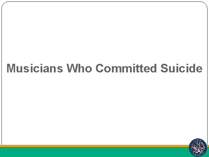 Musicians Who Committed Suicide 
