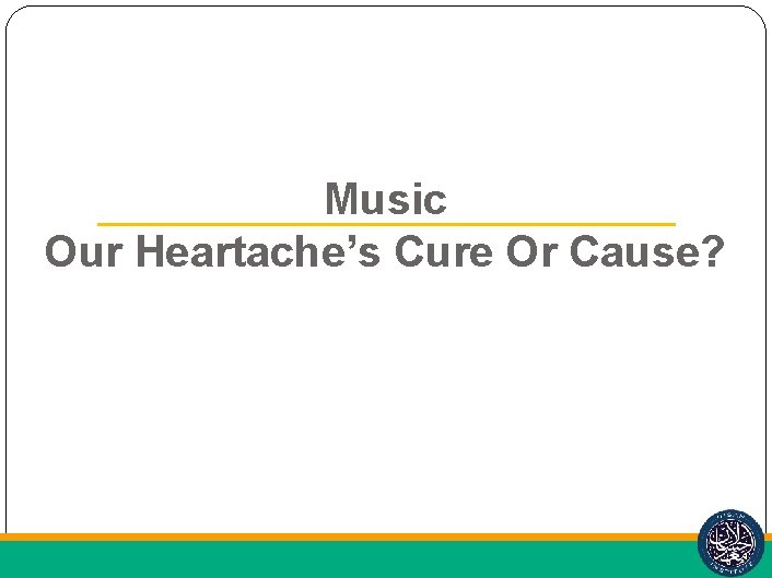 Music Our Heartache’s Cure Or Cause? 