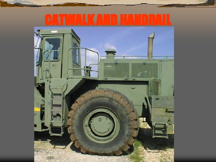 CATWALK AND HANDRAIL 