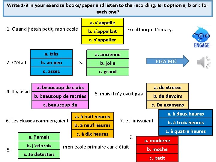 Write 1 -9 in your exercise books/paper and listen to the recording. Is it