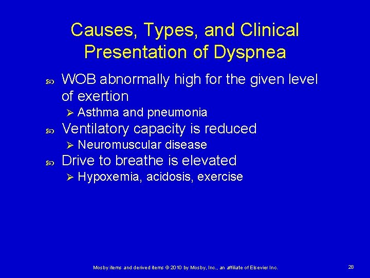 Causes, Types, and Clinical Presentation of Dyspnea WOB abnormally high for the given level