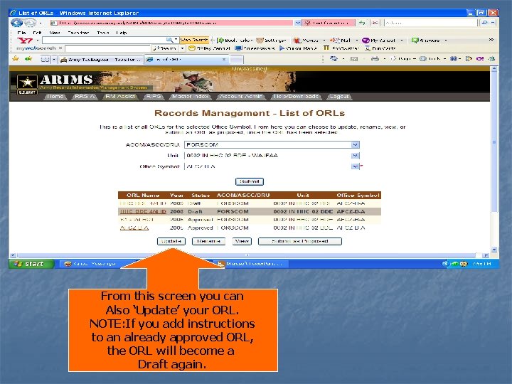 From this screen you can Also ‘Update’ your ORL. NOTE: If you add instructions