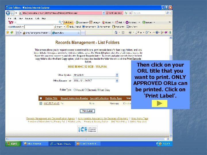 Then click on your ORL title that you want to print. ONLY APPROVED ORLs