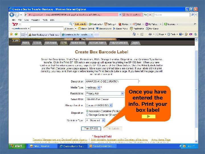 Once you have entered the info. Print your box label 