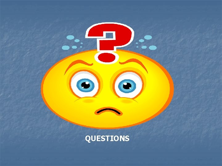 QUESTIONS 
