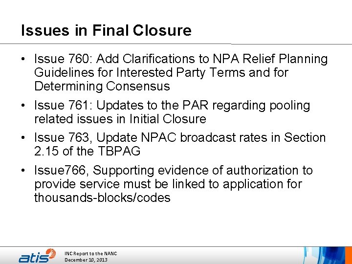 Issues in Final Closure • Issue 760: Add Clarifications to NPA Relief Planning Guidelines
