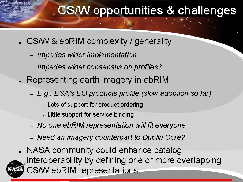 CS/W opportunities & challenges ● ● CS/W & eb. RIM complexity / generality –