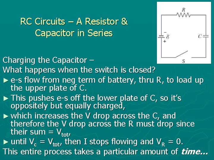 RC Circuits – A Resistor & Capacitor in Series Charging the Capacitor – What
