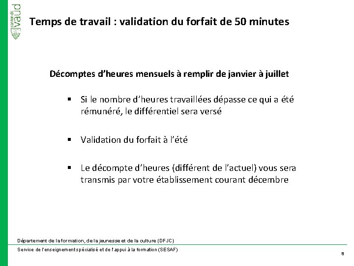 Temps de travail : validation du forfait de 50 minutes Décomptes d’heures mensuels à