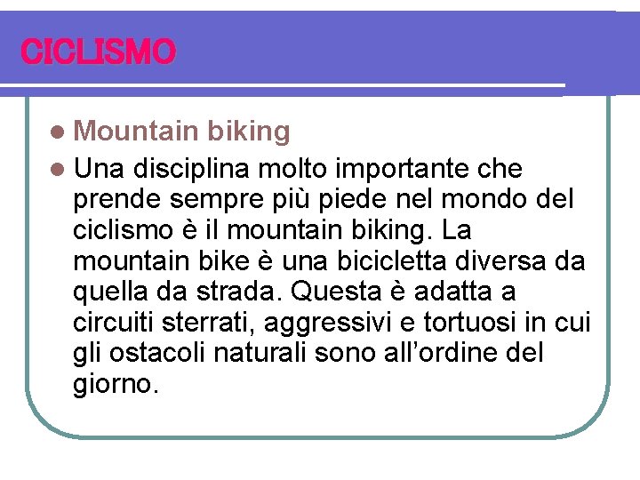 CICLISMO l Mountain biking l Una disciplina molto importante che prende sempre più piede