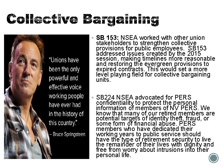 § SB 153: NSEA worked with other union stakeholders to strengthen collective provisions for