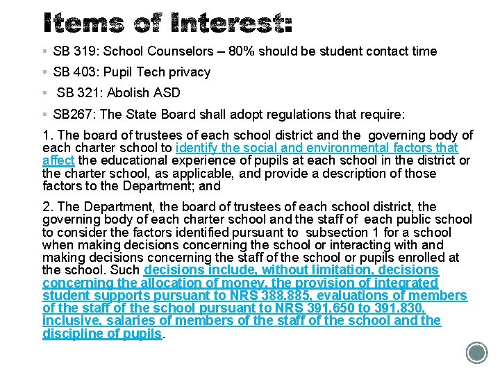 § SB 319: School Counselors – 80% should be student contact time § SB