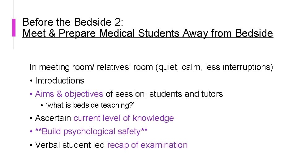 Before the Bedside 2: Meet & Prepare Medical Students Away from Bedside In meeting