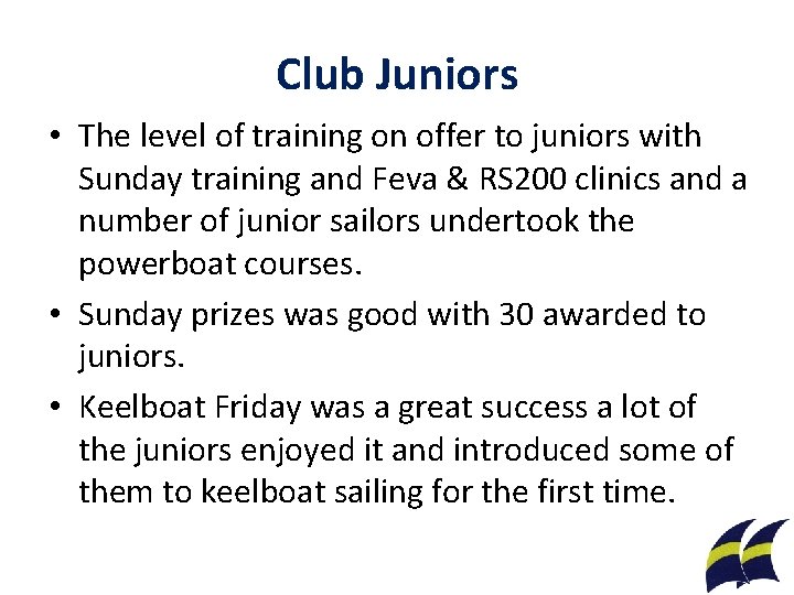 Club Juniors • The level of training on offer to juniors with Sunday training