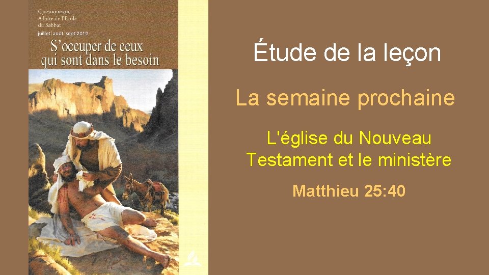 Étude de la leçon La semaine prochaine L'église du Nouveau Testament et le ministère