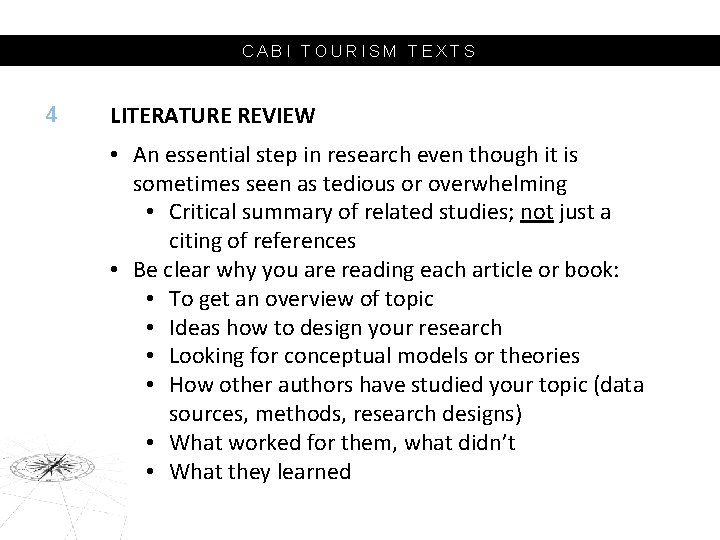 CABI TOURISM TEXTS 4 LITERATURE REVIEW • An essential step in research even though