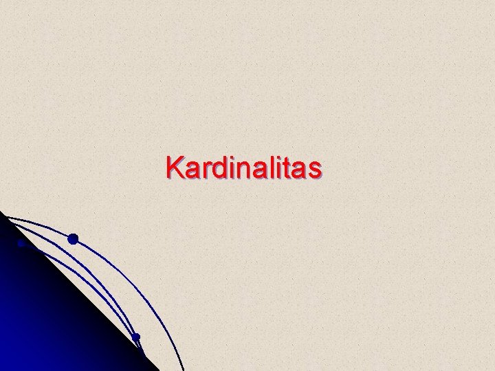 Kardinalitas Kardinalitas