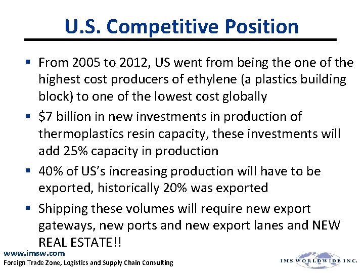 U. S. Competitive Position § From 2005 to 2012, US went from being the