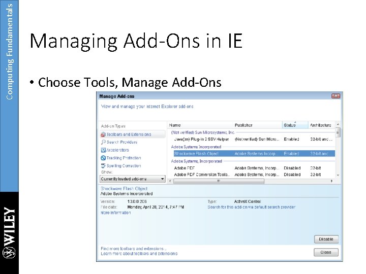 Computing Fundamentals Managing Add-Ons in IE • Choose Tools, Manage Add-Ons 