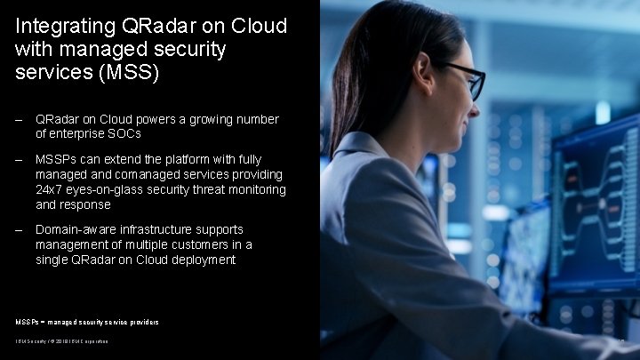 Integrating QRadar on Cloud with managed security services (MSS) – QRadar on Cloud powers